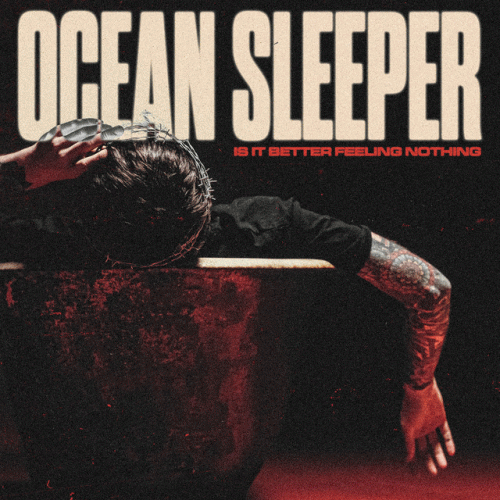 Ocean Sleeper : Is It Better Feeling Nothing
